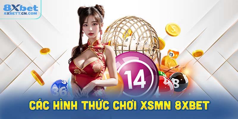 Các hình thức chơi xổ số miền Nam tại 8XBet
