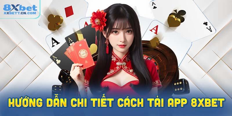 Hướng Dẫn Chi Tiết Cách Tải App 8XBet