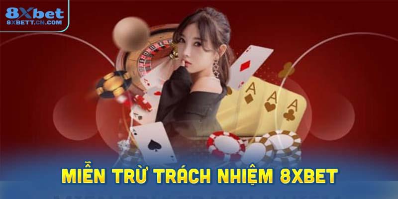 Miễn trừ trách nhiệm 8XBet