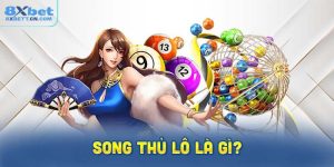 Song thủ lô là gì?