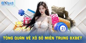 Tổng quan về xổ số miền Trung 8XBet 